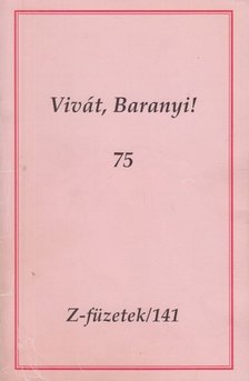 Kemény András - Vivát, Baranyi! [antikvár]