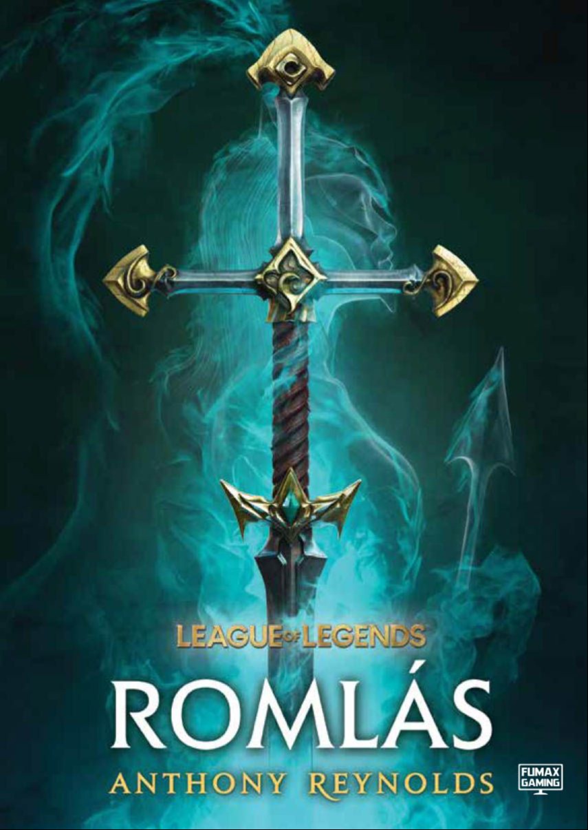 Anthony Reynolds - League of Legends - Romlás [eKönyv: epub, mobi]