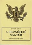 Endrey Antal - A disznófejű nagyúr [antikvár]
