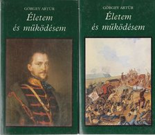 Görgey Artúr - Életem és működésem Magyarországon 1848-ban és 1849-ben I-II. kötet [antikvár]