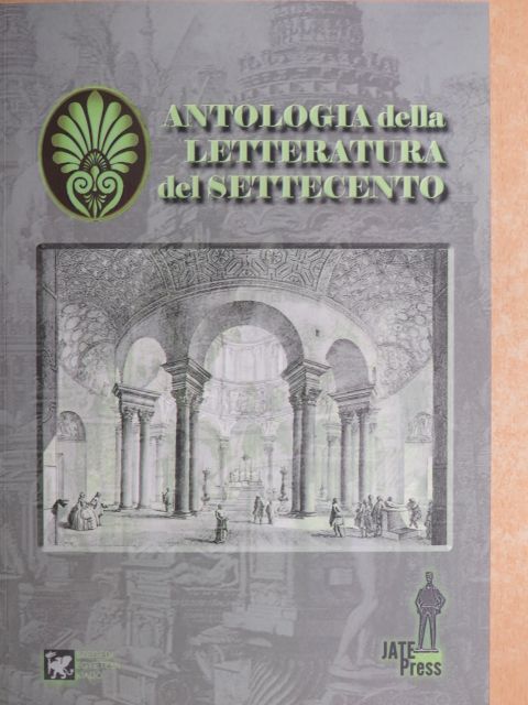 Eustachio Manfredi - Antologia della Letteratura del Settecento I. [antikvár]