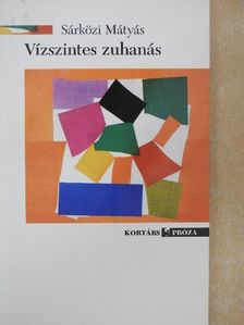 Sárközi Mátyás - Vízszintes zuhanás [antikvár]