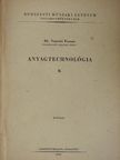 Dr. Vasvári Ferenc - Anyagtechnológia II. [antikvár]