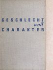 Otto Weininger - Geschlecht und Charakter [antikvár]