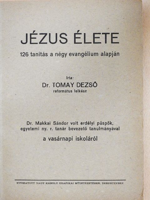 Dr. Tomay Dezső - Jézus élete [antikvár]