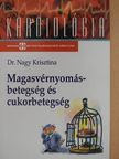 Dr. Nagy Krisztina - Magasvérnyomás-betegség és cukorbetegség [antikvár]