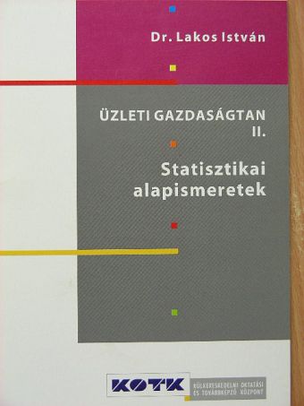 Dr. Lakos István - Üzleti gazdaságtan II. [antikvár]