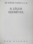 Dr. Kühár Flóris - A lélek szemével [antikvár]