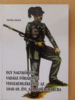 Novák László - Egy nagykőrösi vadász főhadnagy visszaemlékezése az 1848/49. évi szabadságharcra [antikvár]