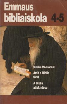 MacDonald, William - Amit a Biblia tanít - A Biblia áttekintése [antikvár]