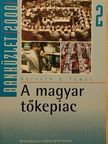 Horváth D. Tamás - A magyar tőkepiac [antikvár]