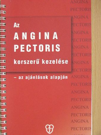 Dr. Tonelli Miklós - Az angina pectoris korszerű kezelése [antikvár]
