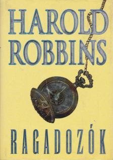 HAROLD ROBBINS - Ragadozók [antikvár]