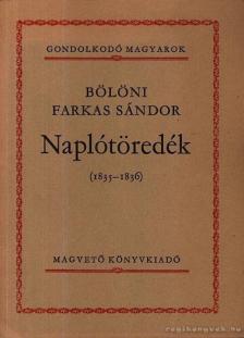 Bölöni Farkas Sándor - Naplótöredék 1835-1836 [antikvár]