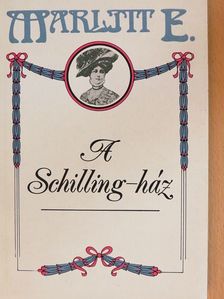 Marlitt E. - A Schilling-ház [antikvár]