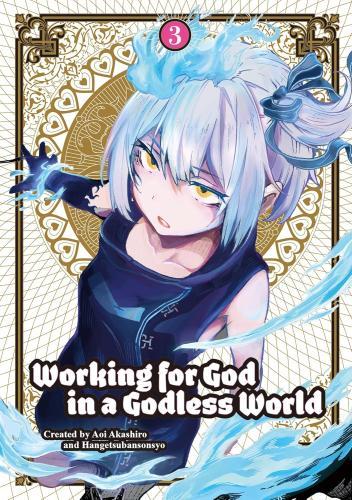Aoi Akashiro - Working for God in a Godless World (Volume 3)