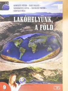 Kereszty Péter - Lakóhelyünk, a Föld 9. [antikvár]