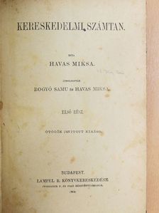 Havas Miksa - Kereskedelmi számtan I-III. [antikvár]
