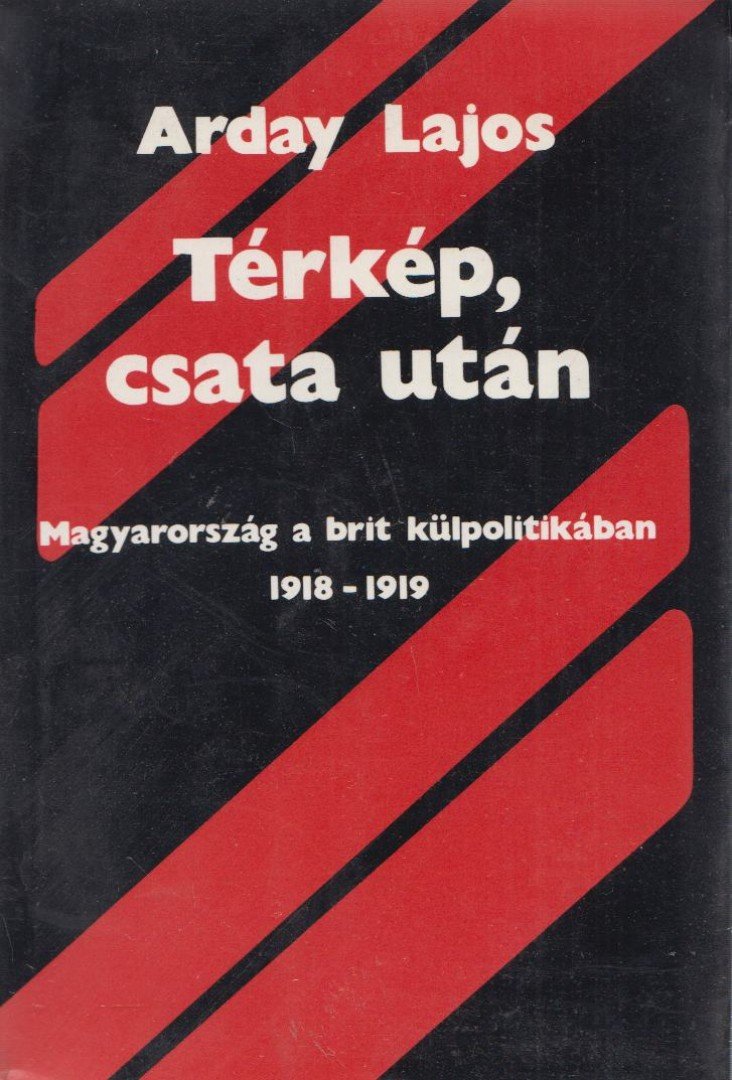 Arday Lajos - Térkép, csata után [antikvár]