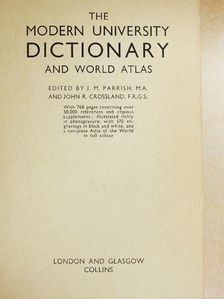 J. M. Parrish - The modern university dictionary and world atlas [antikvár]