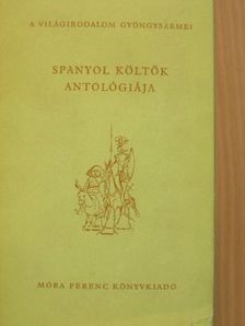 Berczeli A. Károly - Spanyol költők antológiája [antikvár]
