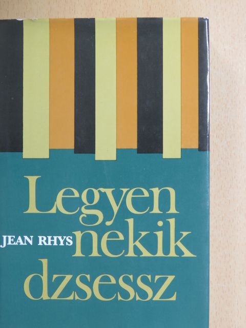 Jean Rhys - Legyen nekik dzsessz [antikvár]
