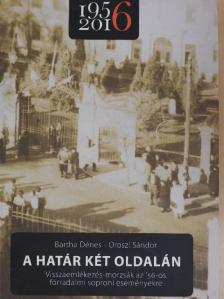 Bartha Dénes - A határ két oldalán [antikvár]
