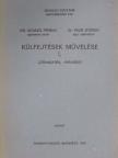 Dr. Faur György - Külfejtések művelése I. [antikvár]