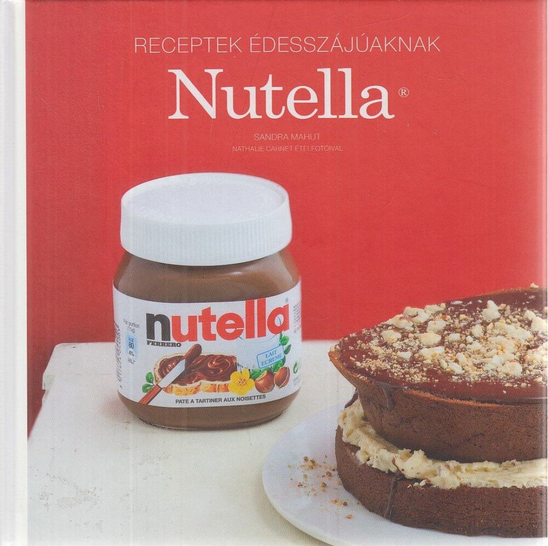 Sandra Mahut - Nutella [antikvár]
