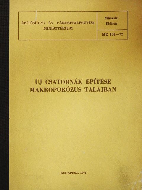Új csatornák építése makroporózus talajban [antikvár]