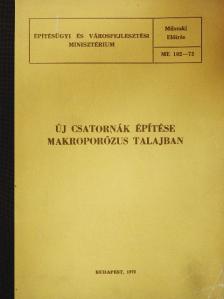 Új csatornák építése makroporózus talajban [antikvár]