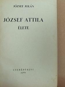 József Jolán - József Attila élete [antikvár]