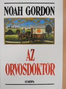 Noah Gordon - Az orvosdoktor [antikvár]
