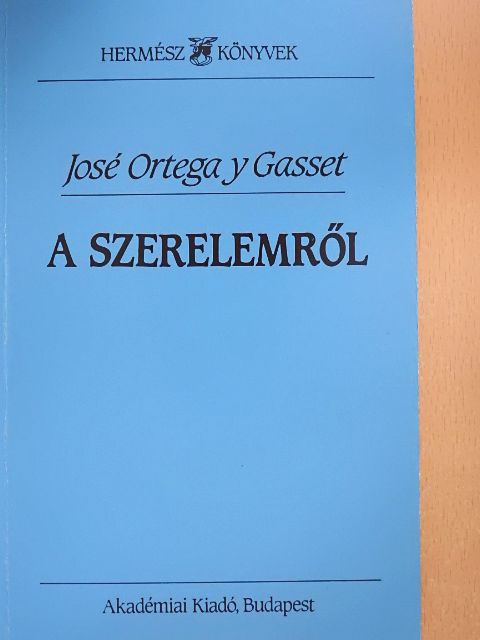 José Ortega y Gasset - A szerelemről [antikvár]