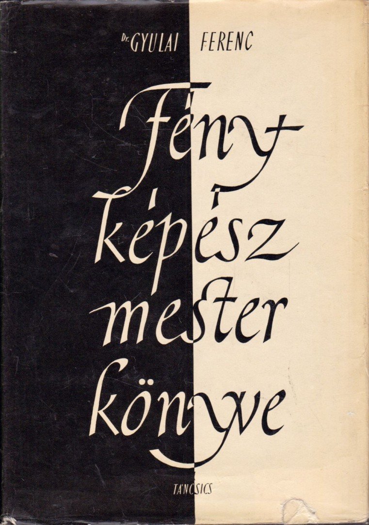Gyulai Ferenc - Fényképészmester könyve [antikvár]