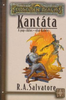 R.A. Salvatore - Kantáta [antikvár]