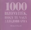 Michael Powell - 1000 bizonyíték, hogy te vagy a legjobb anya [antikvár]