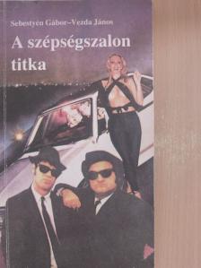 Sebestyén Gábor - A szépségszalon titka [antikvár]