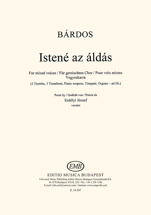 BÁRDOS LAJOS - ISTENÉ AZ ÁLDÁS VEGYESKARRA (3 TROMBE,3 TROMBONI,PIATTO SOSPESO,TIMPANI,ORG