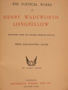 Henry Wadsworth Longfellow - The Poetical Works of Henry Wadsworth Longfellow [antikvár]
