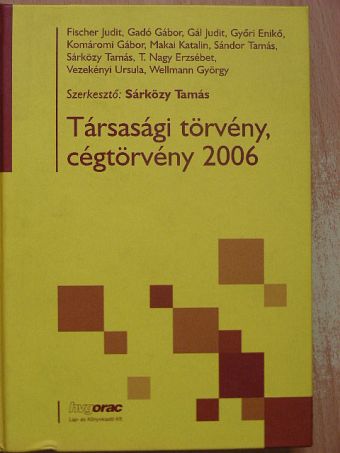 Fischer Judit - Társasági törvény, cégtörvény 2006 [antikvár]