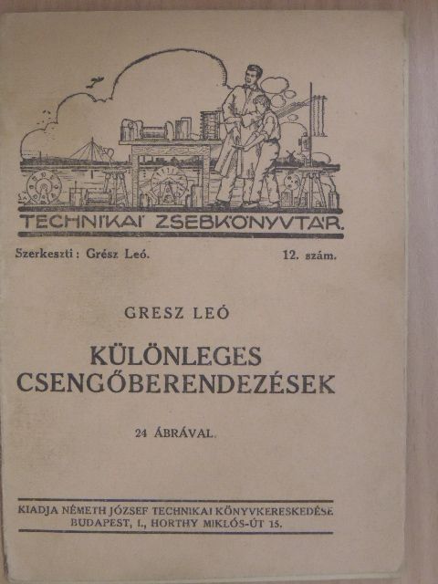 Különleges csengőberendezések [antikvár]