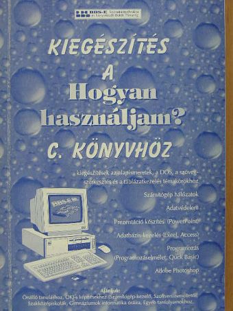 Bártfai Barnabás - Kiegészítés a Hogyan használjam? c. könyv 2. kiadásához [antikvár]