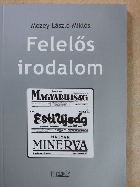 Mezey László Miklós - Felelős irodalom [antikvár]