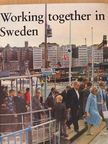 Stellan Vahlberg - Working together in Sweden [antikvár]