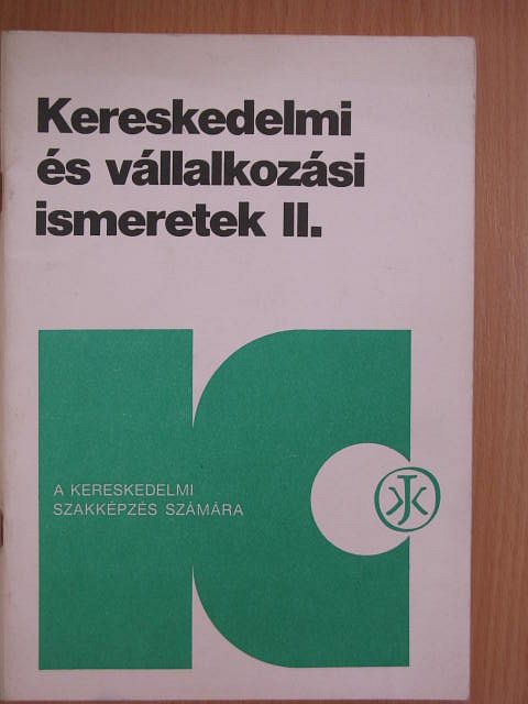Horváthné Herbáth Mária - Kereskedelmi és vállalkozási ismeretek II/1. [antikvár]