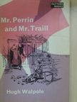 Hugh Walpole - Mr. Perrin and Mr. Traill [antikvár]
