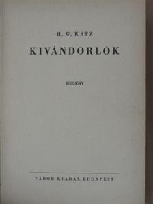 H. W. Katz - Kivándorlók [antikvár]