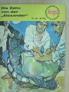 Frantisek Behounek - Die Zehn von der "Alexander"/Mit spanischen Seefahrern auf den Schildkröteninseln [antikvár]