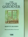 Selwyn Hughes - The Divine Gardener [antikvár]